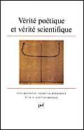 Imagen de archivo de Verite Poetique et Verite Scientifique: Offert a Gilbert Gadoffre a l'Occasion du Quarantieme Anniversaire de l'Institut Collegial Europeen. a la venta por McBlain Books, ABAA