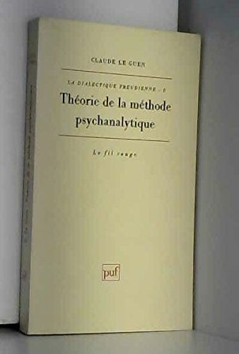 9782130419860: Theorie methode psychanalytique: Thorie de la mthode psychanalytique