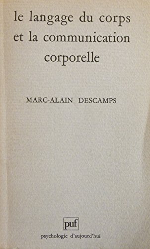 Stock image for Le Langage Du Corps Et La Communication Corporelle for sale by RECYCLIVRE
