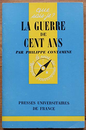 Beispielbild fr La guerre de cent ans [Paperback] Philippe Contamine zum Verkauf von LIVREAUTRESORSAS