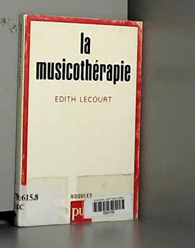 Beispielbild fr La Musicothrapie zum Verkauf von medimops