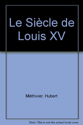 Beispielbild fr Le Sicle de Louis XV zum Verkauf von Librairie Th  la page