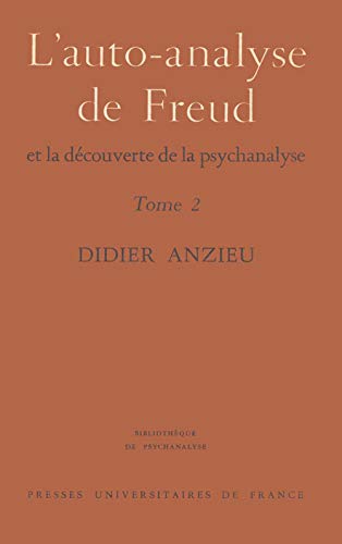 9782130420842: L'auto-analyse de Freud et la dcouverte de la psychanalyse