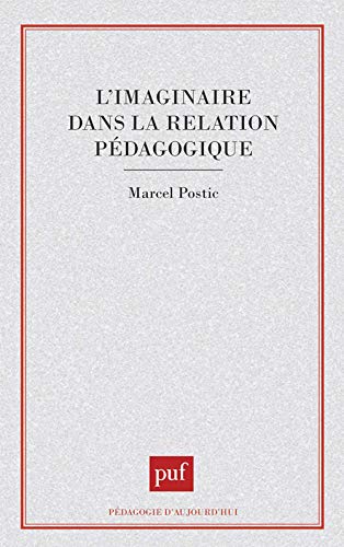 Stock image for L'imaginaire Dans La Relation Pdagogique for sale by RECYCLIVRE