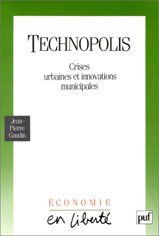 Beispielbild fr Technopolis : Crises urbaines et innovations municipales zum Verkauf von Ammareal