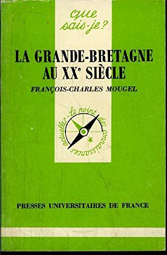 Beispielbild fr LA GRANDE-BRETAGNE AU XXe SIECLE zum Verkauf von Bibliofolie