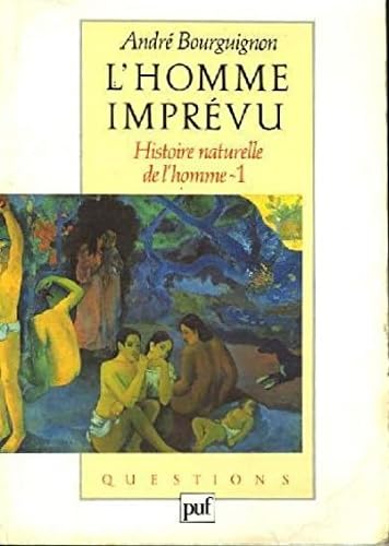 Histoire naturelle de l'homme (Questions) (French Edition) (9782130423720) by Bourguignon, AndreÌ