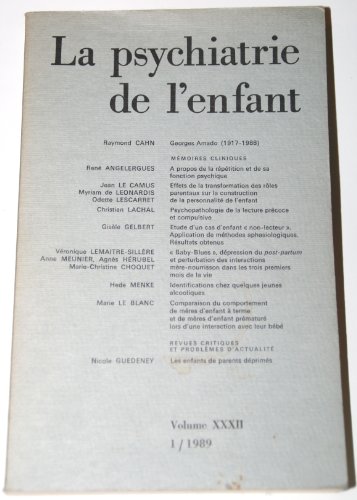 Stock image for La Psychiatrie de l'Enfant. Volume XXXII 1/1989 for sale by LibrairieLaLettre2