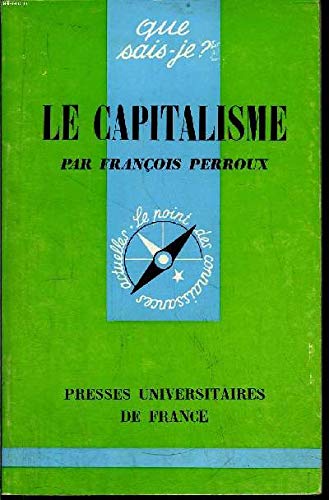 Beispielbild fr Le Capitalisme - Que sais-je ? n 315 zum Verkauf von Ammareal