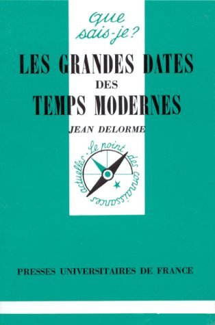 Beispielbild fr Les Grandes dates des Temps Modernes zum Verkauf von Ammareal
