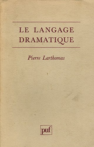 9782130426882: Le langage dramatique / sa nature, ses procds