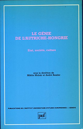 Beispielbild fr Genie de l'autriche-hongrie (le): tat, socit, culture zum Verkauf von medimops