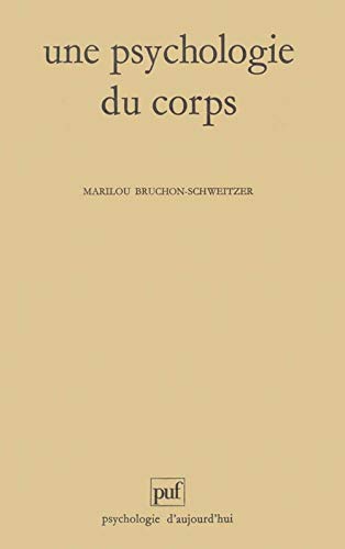 9782130427513: Une psychologie du corps