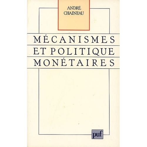 Mécanismes et politique monétaires