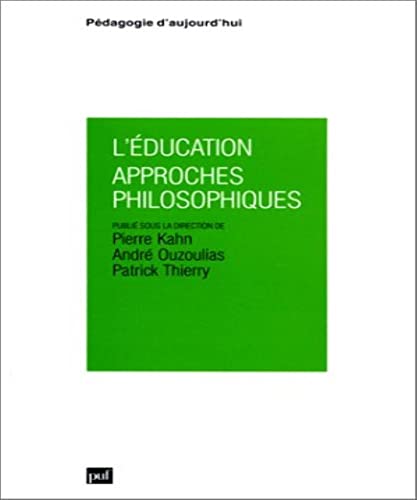 Beispielbild fr L'Education : approches philosophiques zum Verkauf von Ammareal