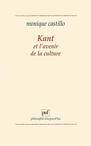 Imagen de archivo de Kant et l'avenir de la culture a la venta por Ammareal