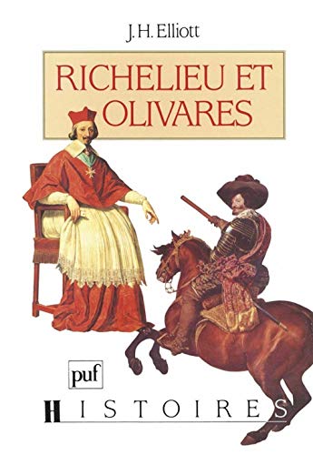 Richelieu et OlivarÃ¨s (9782130428770) by Elliot, John H.