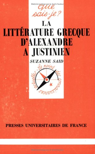 Beispielbild fr La littrature grecque d'Alexandre  Justinien zum Verkauf von Ammareal