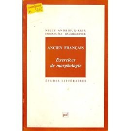 Stock image for Ancien Francais: Exercices de morphologie. Etudes Litteraires for sale by Zubal-Books, Since 1961