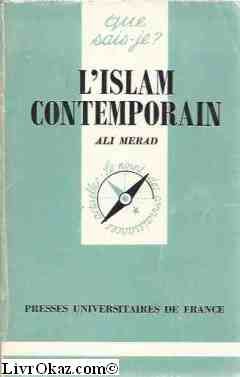 Beispielbild fr L'Islam contemporain. 3e dition mise  jour zum Verkauf von Librairie La MASSENIE  MONTOLIEU