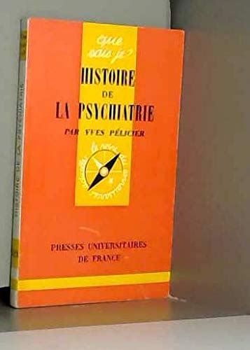 Beispielbild fr Histoire de la psychiatrie zum Verkauf von Ammareal