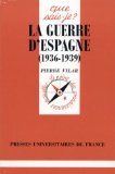 Beispielbild fr La Guerre d'Espagne 1936-1939 zum Verkauf von medimops
