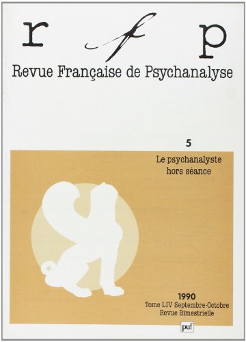 Beispielbild fr Revue Franaise de Psychanalyse, 1990, numro 5, tome 54 : Le psychanalyste en sance zum Verkauf von Librairie Th  la page