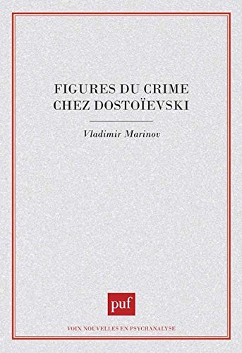 9782130431732: figures du crime chez Dostoevski