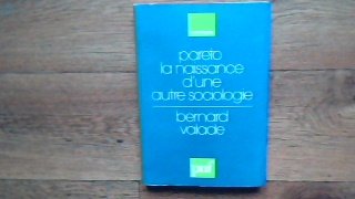 Beispielbild fr Pareto. La naissance d'une autre sociologie zum Verkauf von Ammareal