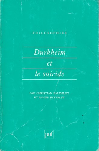 Beispielbild fr Durkheim et le suicide zum Verkauf von medimops