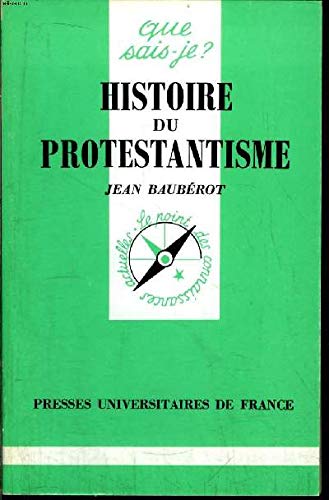 Beispielbild fr Histoire du protestantisme zum Verkauf von Des livres et nous