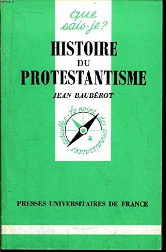 Imagen de archivo de Histoire du protestantisme a la venta por Des livres et nous