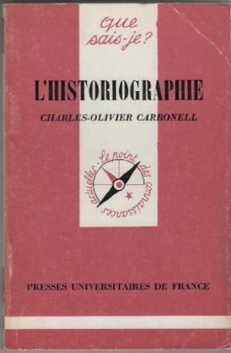 Imagen de archivo de L'Historiographie Carbonell, Charles-Olivier a la venta por LIVREAUTRESORSAS