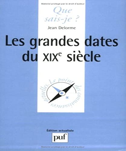 Beispielbild fr Les grandes dates du XIXe sicle zum Verkauf von Ammareal