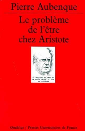 9782130433880: Le problme de l'tre chez Aristote: Essai sur la problmatique aristotlicienne