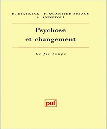 Beispielbild fr Psychose et changement zum Verkauf von librairie le Parnasse