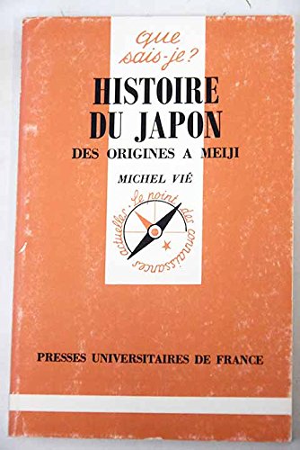 Beispielbild fr Histoire du Japon des origines  Meiji zum Verkauf von medimops