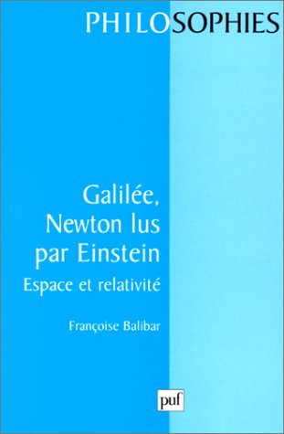 9782130434931: Galile, Newton lus par Einstein: Espace et relativit