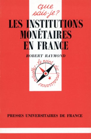 Beispielbild fr Les institutions montaires en France, 2e dition zum Verkauf von Librairie Th  la page