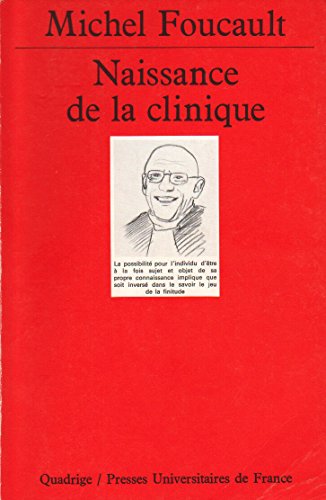 Naissance de la clinique (9782130435907) by Michel Foucault