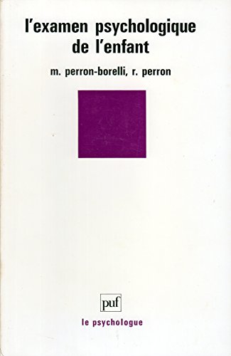 Beispielbild fr L'EXAMEN PSYCHOLOGIQUE DE L'ENFANT zum Verkauf von Librairie Rouchaleou