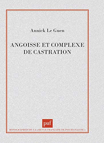 Beispielbild fr Angoisse et complexe de castration zum Verkauf von Chapitre.com : livres et presse ancienne