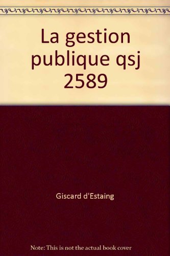 Stock image for La gestion publique. 1e dition for sale by Librairie La MASSENIE  MONTOLIEU