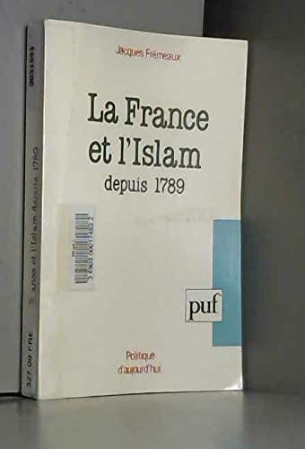 Beispielbild fr La France et l'islam depuis 1789 zum Verkauf von medimops