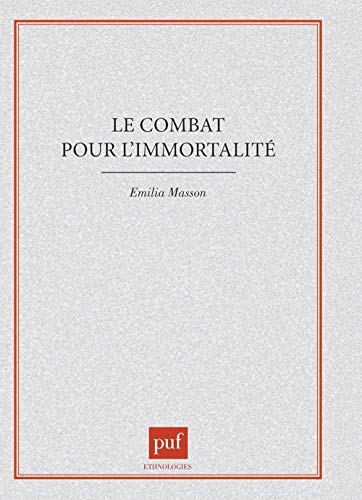 Beispielbild fr Le combat pour l'immortalit zum Verkauf von Gallix