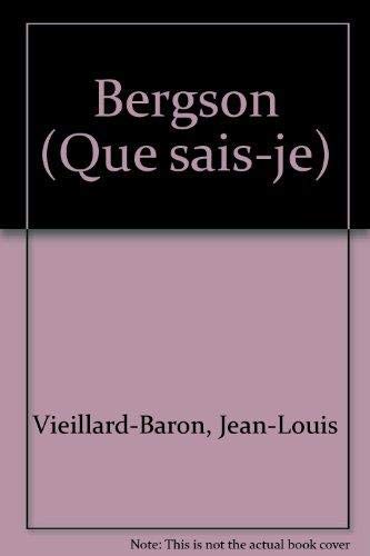 Stock image for Bergson. Collection : Que sais-je ? N 1087. for sale by AUSONE