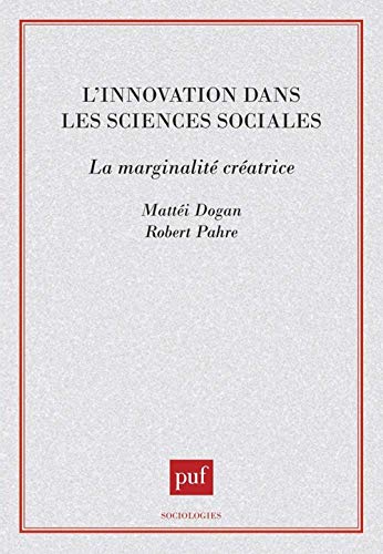 Stock image for L'innovation dans les sciences sociale : La marginalit cratrice for sale by Ammareal