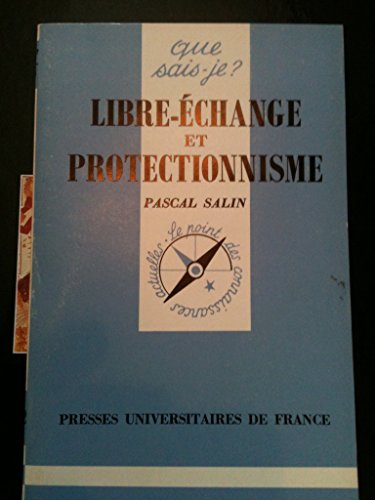 Beispielbild fr Libre-change et protectionnisme zum Verkauf von Ammareal