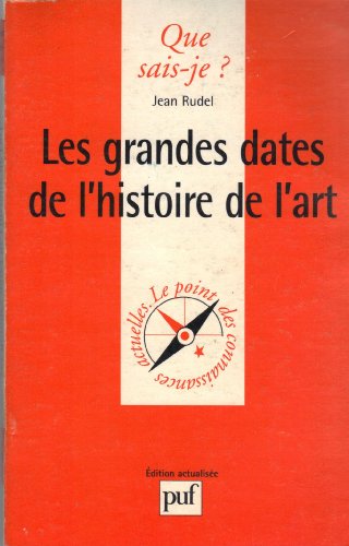 Imagen de archivo de Les grandes dates de l'histoire de l'art a la venta por Ammareal