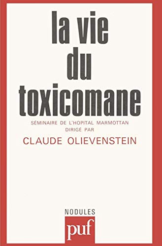 Stock image for La Vie Du Toxicomane : Sminaire De Marmettan 1980 for sale by RECYCLIVRE